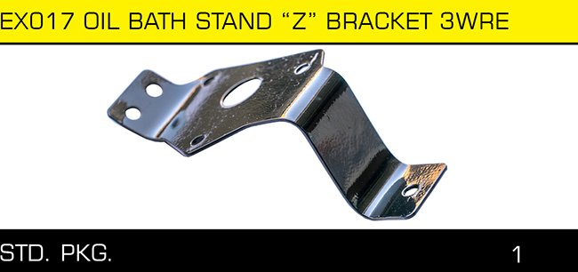 EX017 OIL BATH STAND Z BRACKET 3WRE